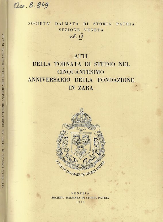 Atti della tornata di Studio nel Cinquantesimo Anniversario della Fondazione …