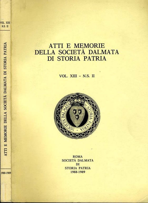Atti E Memorie Della Società Dalmata Di Storia Patria