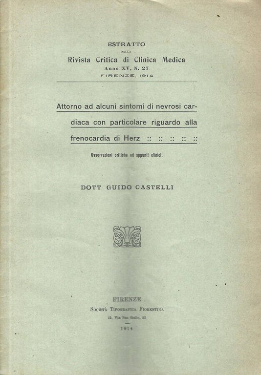 Attorno ad alcuni sintomi di nevrosi cardiaca con particolare riguardo …