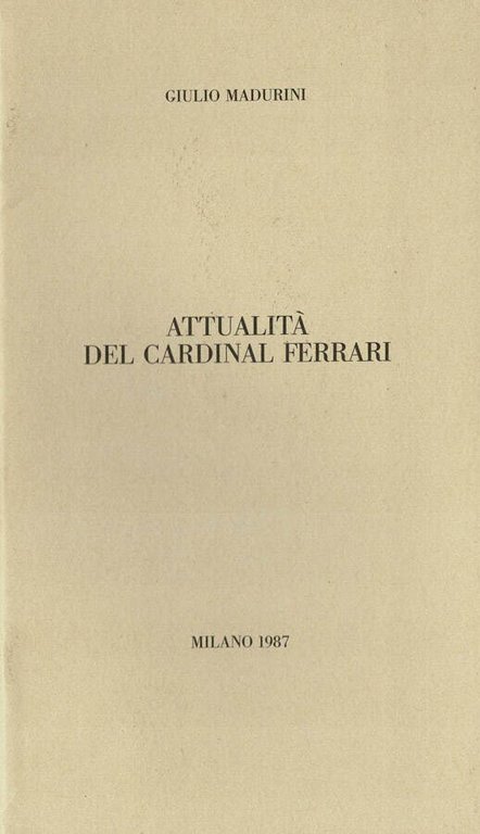 Attualità del Cardinal Ferrari