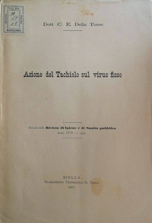 Azione del tachiolo sul virus fisso