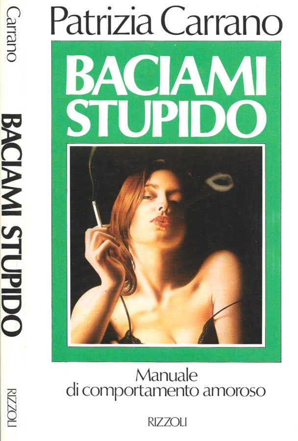 Baciami stupido