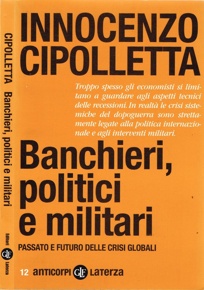 Banchieri, politici e militari