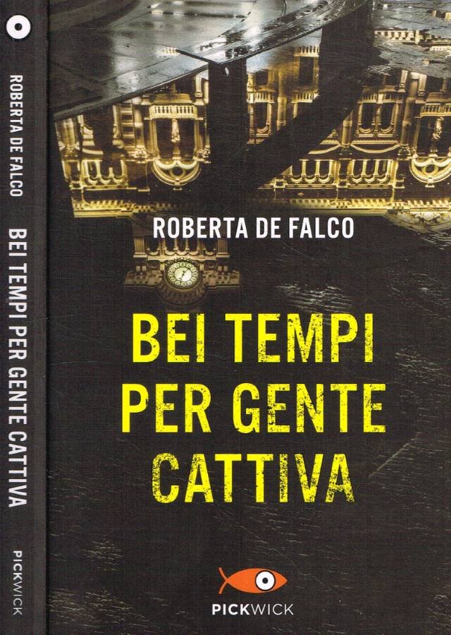 Bei tempi per gente cattiva