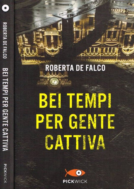 Bei tempi per gente cattiva