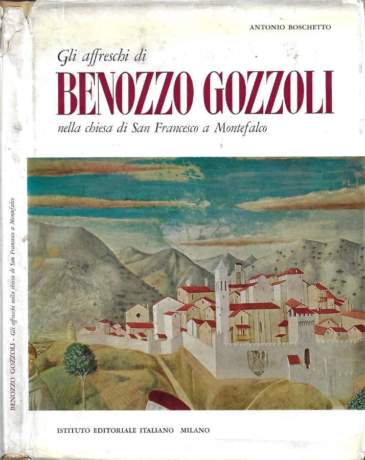 Benozzo Gozzoli. Gli affreschi nella Chiesa di San Francesco a … | Immagine principale