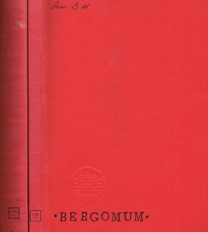 Bergomum. Bollettino della Civica Biblioteca Angelo Mai di Bergamo. Anno …