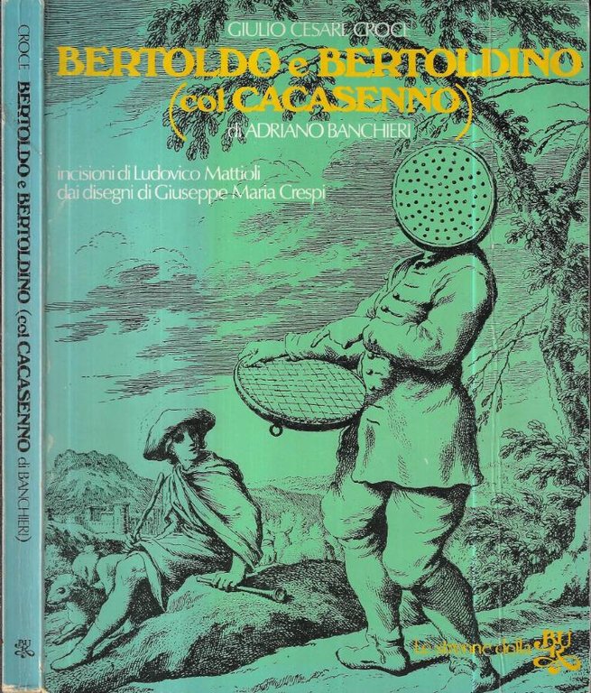 Bertoldo e Bertoldino ( col Cacasenno di Adriano Banchieri )