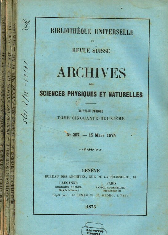 Bibliotheque Universelle et Revue Suisse. Archives des sciences physique et …