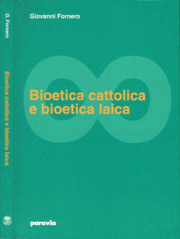 Bioetica cattolica e bioetica laica