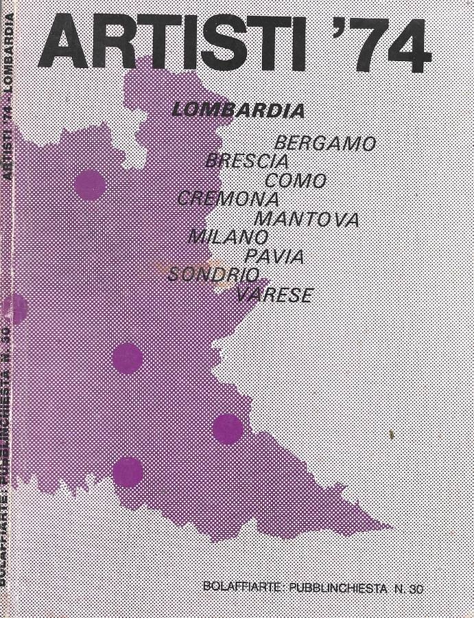 Bolaffiarte: Pubblinchiesta n. 30. Artisti '74. Lombradia. Bergamo Brescia Como … | Immagine principale