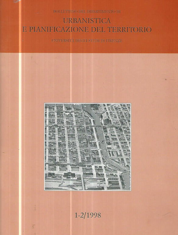 Bollettino del Dipartimento di Urbanistica e Pianificazione del Territorio dell'Università …