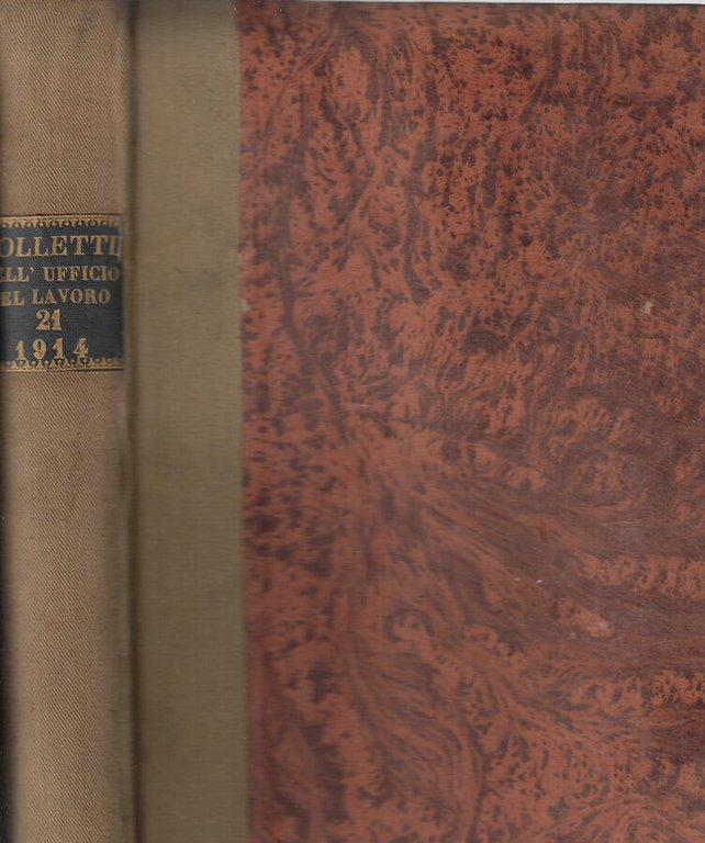 Bollettino dell'Ufficio del lavoro Vol. XXI gennaio, giugno 1914