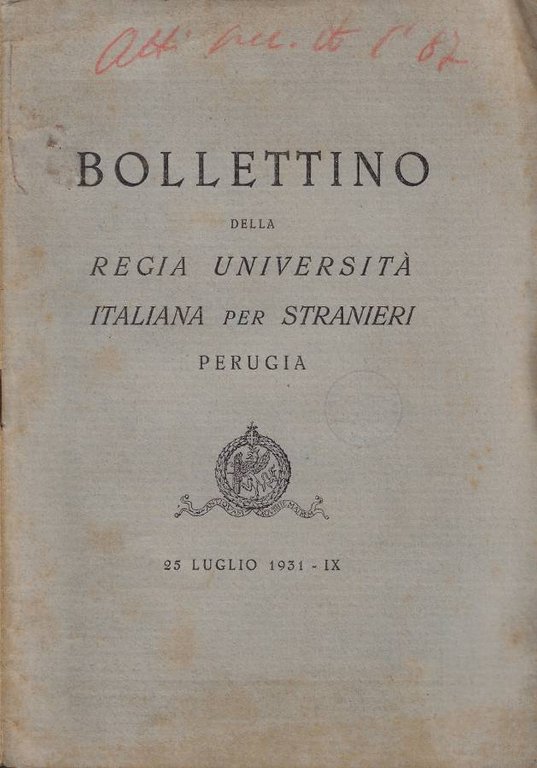 Bollettino della Regia Università Italiana per Stranieri - Perugia. Anno III - N. 6 - 25 Luglio 1931