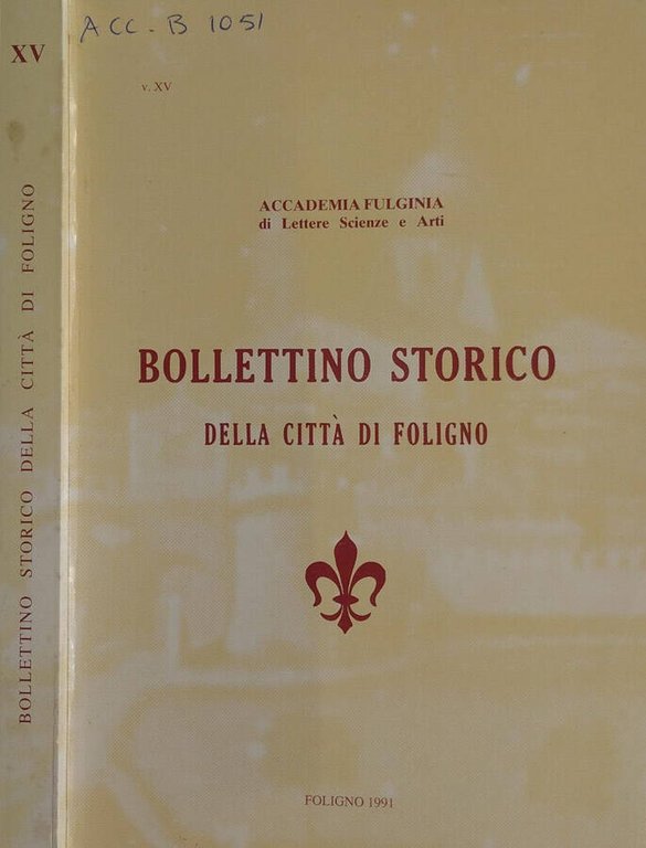 Bollettino storico della città di Foligno. Vol.XV Anno 1991 | Immagine Gallery 2