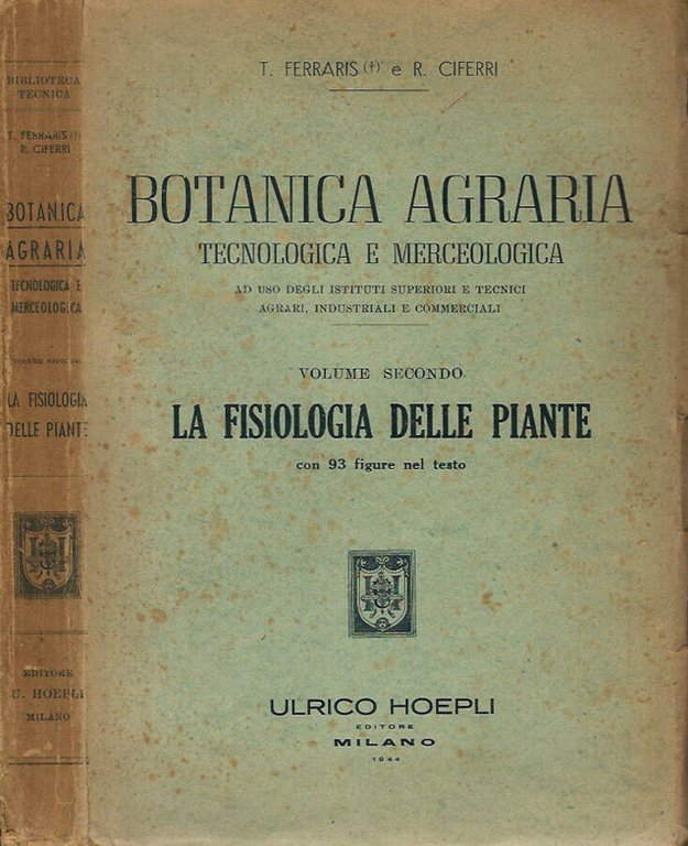 Botanica Agraria. Tecnologica e merceologica vol. II.