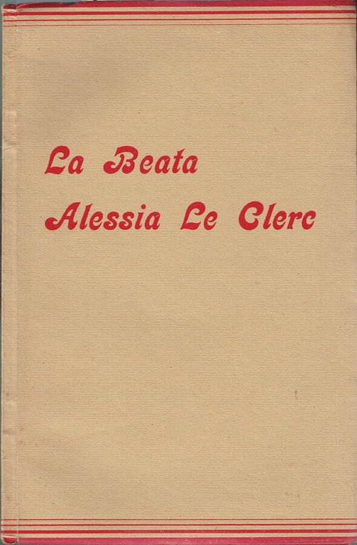 Breve vita della Beata Alessia Le Clerc