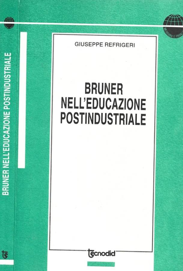 Bruner nell'educazione postindustriale