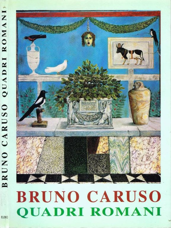 Bruno Caruso: Quadri Romani