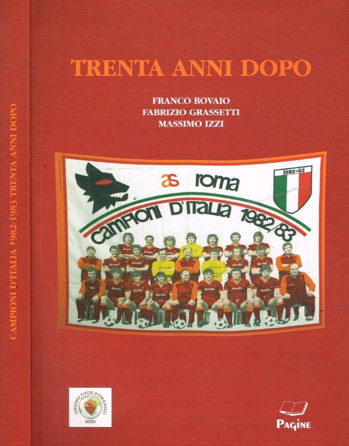 Campioni d'Italia 1982-1983. Trenta anni dopo
