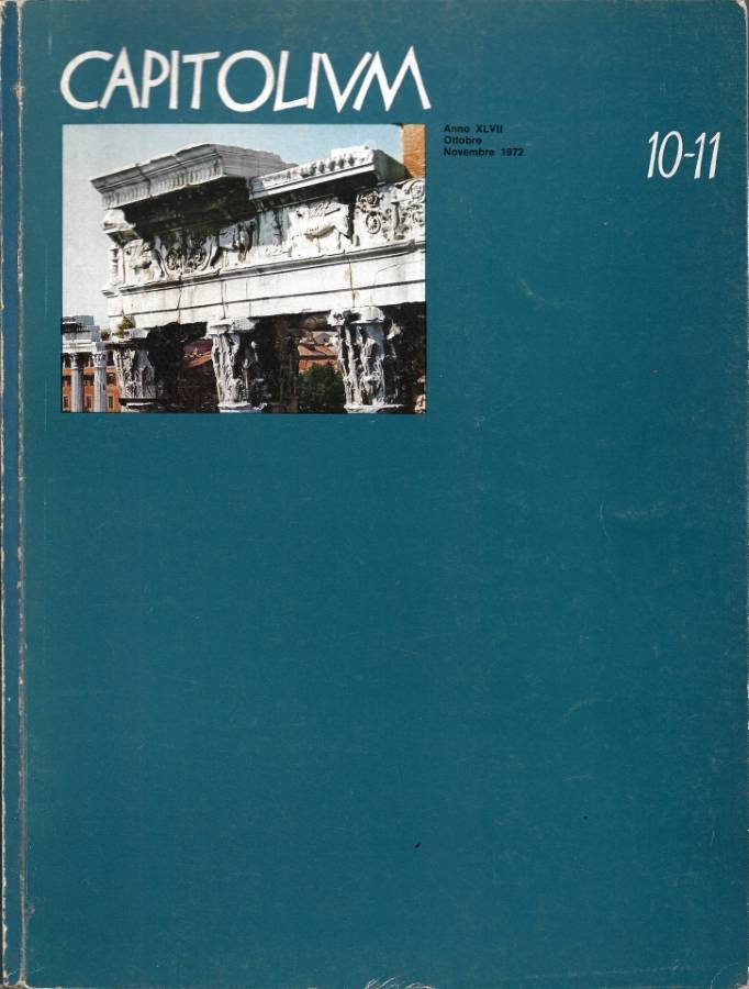 Capitolium - Anno XLVII - N. 10-11 - Ottobre-Novembre 1972