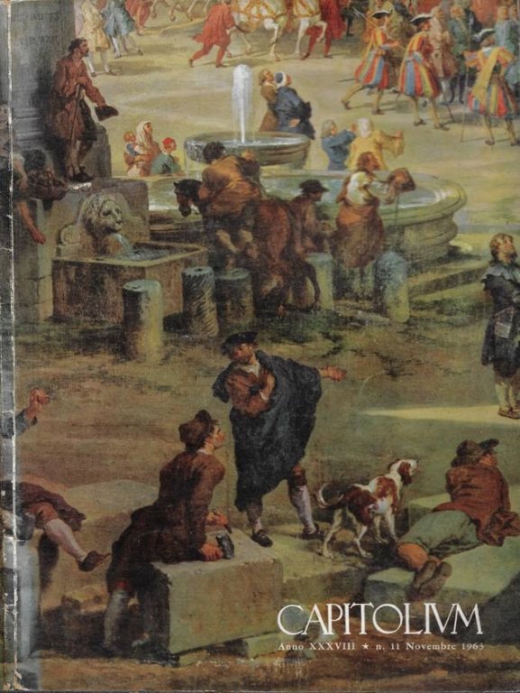Capitolium. Rassegna Mensile del Comune di Roma - Anno XXXVIII …