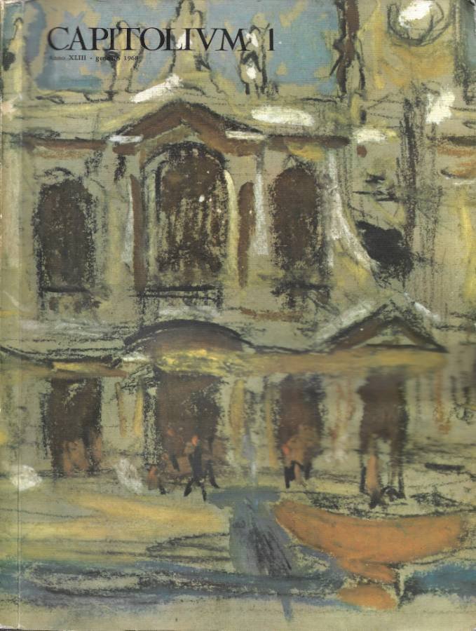 Capitolium. Rivista di Roma - Anno XLIII - N. 1 …