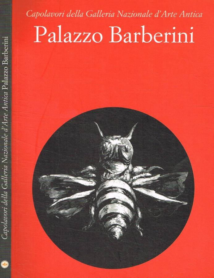 Capolavori della Galleria Nazionale d'Arte Antica. Palazzo Barberini