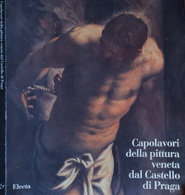 Capolavori della pittura veneta dal Castello di Praga