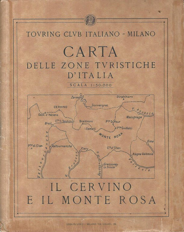Carta delle zone turistiche d'Italia. Il Cervino e il Monte …