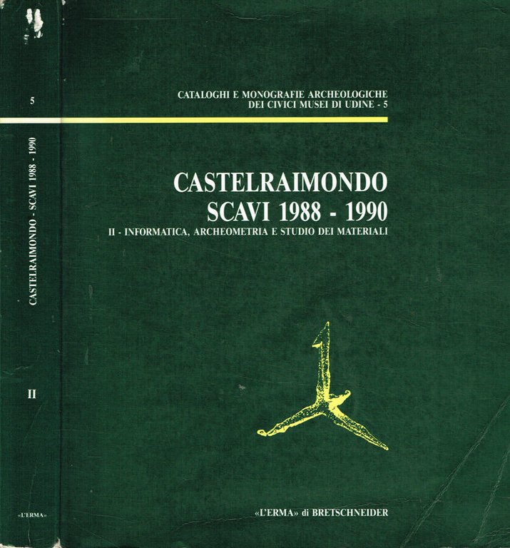 Castelraimondo scavi 1988-1990. Vol.II