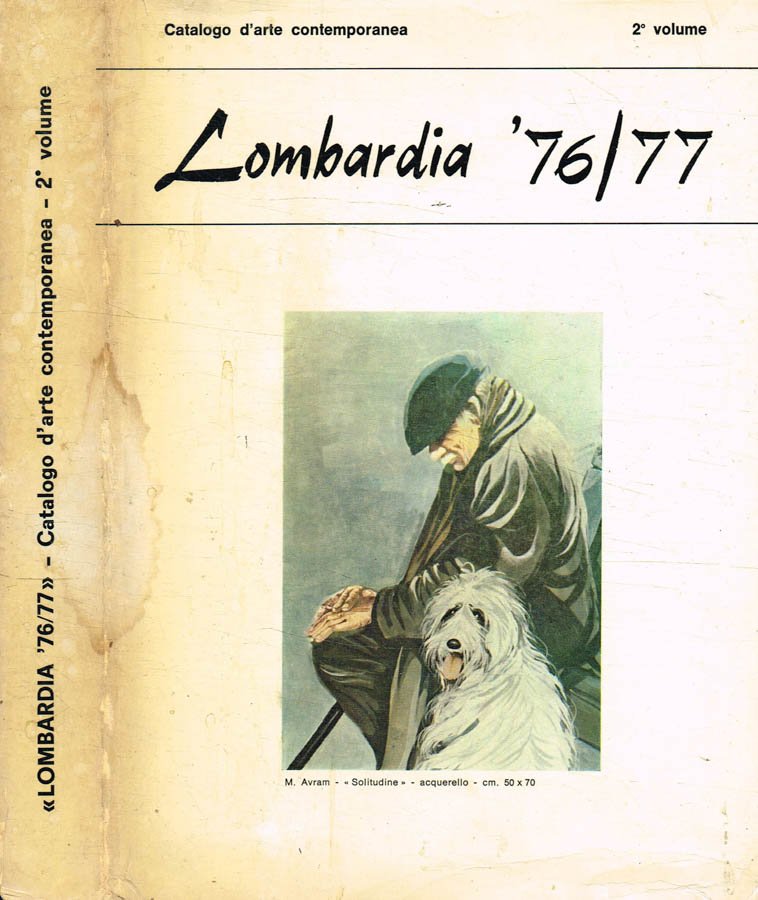 Catalogo d'arte contemporanea vol.II. Lombardia '76/77