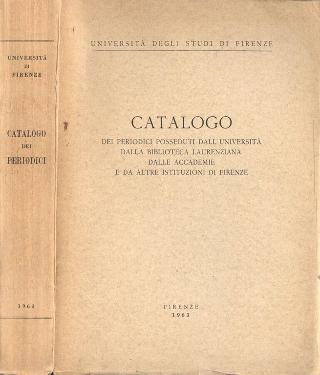 Catalogo dei periodici posseduti dall' Università della Biblioteca Laurenziana dalle …