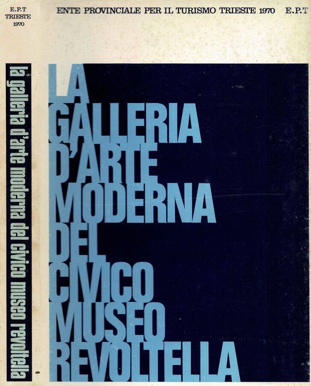 Catalogo della Galleria d'Arte Moderna del Civico Museo Revoltella