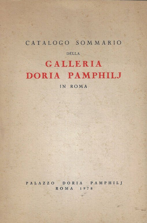 Catalogo sommario della Galleria Doria Pamphilj in Roma