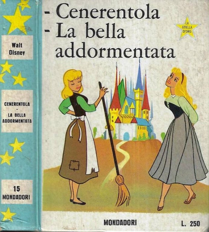 Cenerentola - La bella addormentata