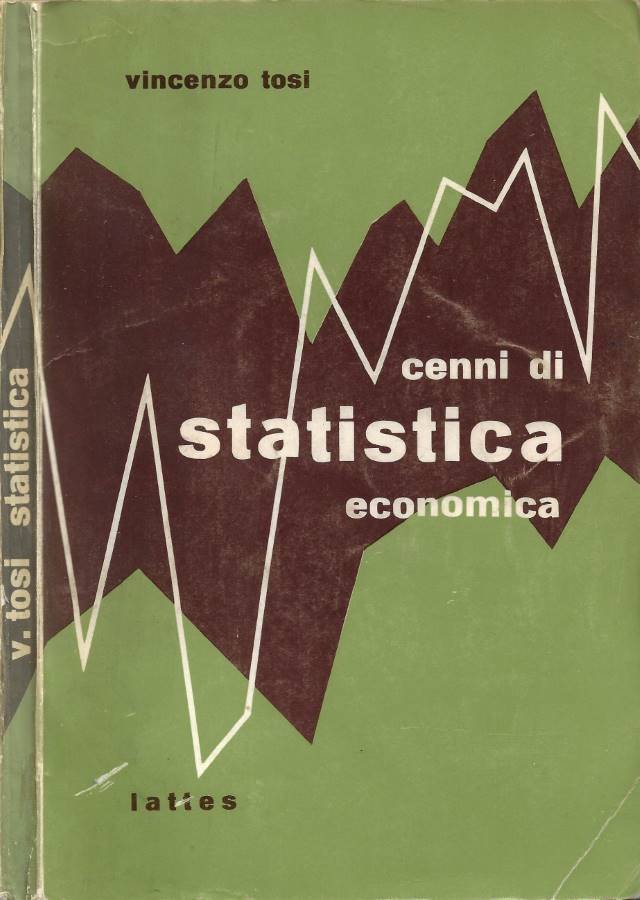 Cenni di Statistica Economica (ad uso degli Istituti Tecnici Commerciali)