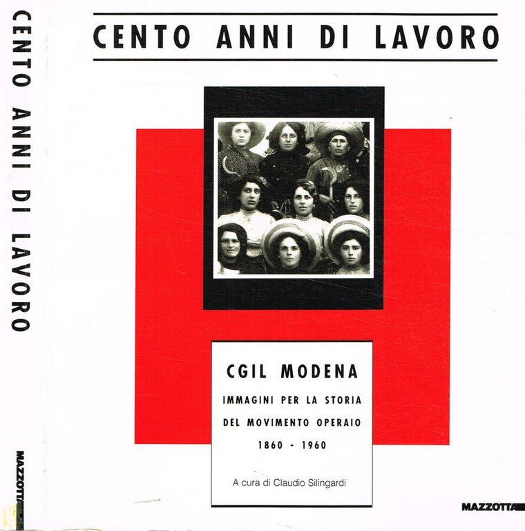 Cento anni di lavoro