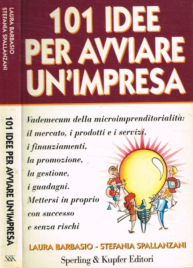 Centouno idee per avviare un'impresa