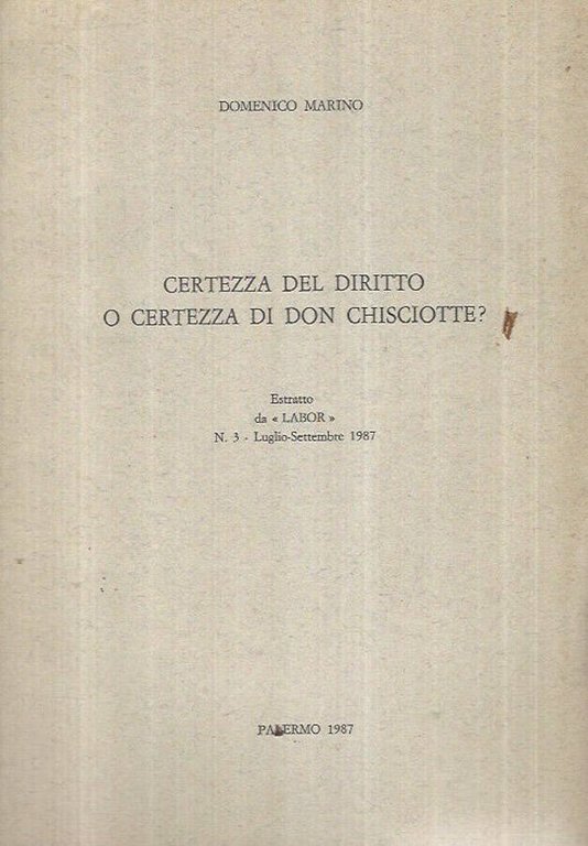 Certezza del Diritto o certezza di Don Chisciotte?