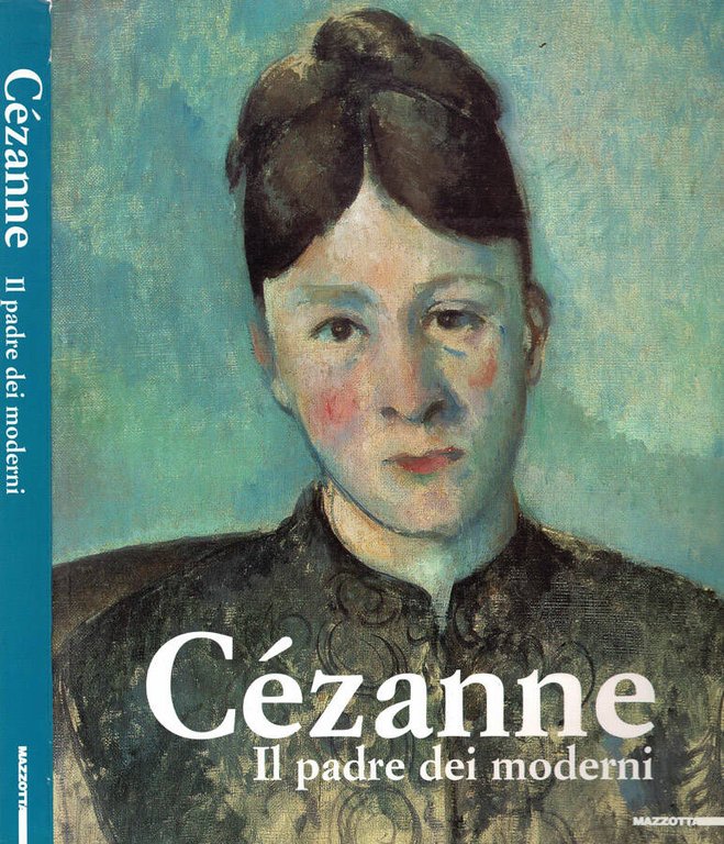 Cèzanne - Il padre dei moderni