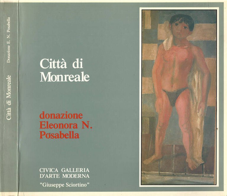 Città di Monreale. Civica Galleria d'Arte Moderna "Giuseppe Sciortino"