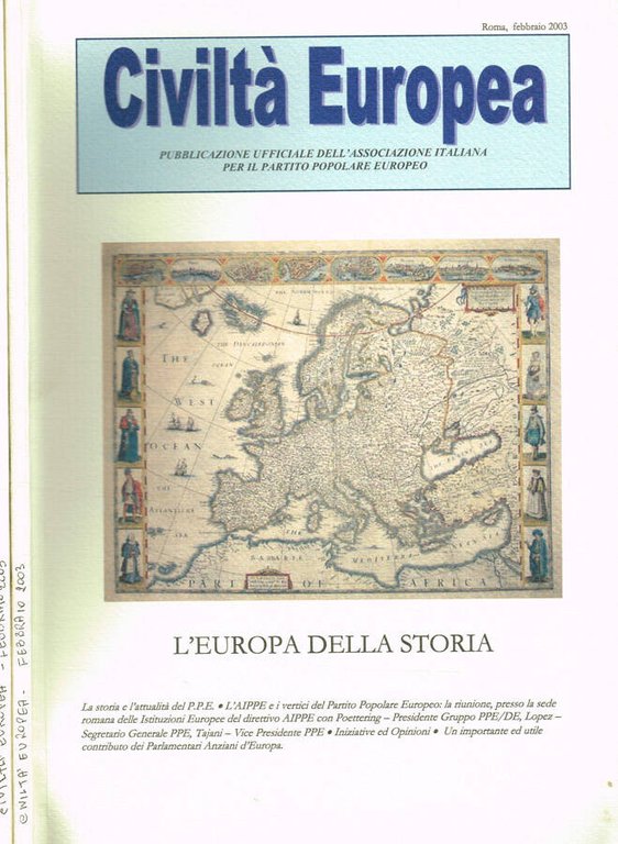 Civiltà Europea. Quaderno bimestrale di cultura, politica, economia, lavoro, attualità …