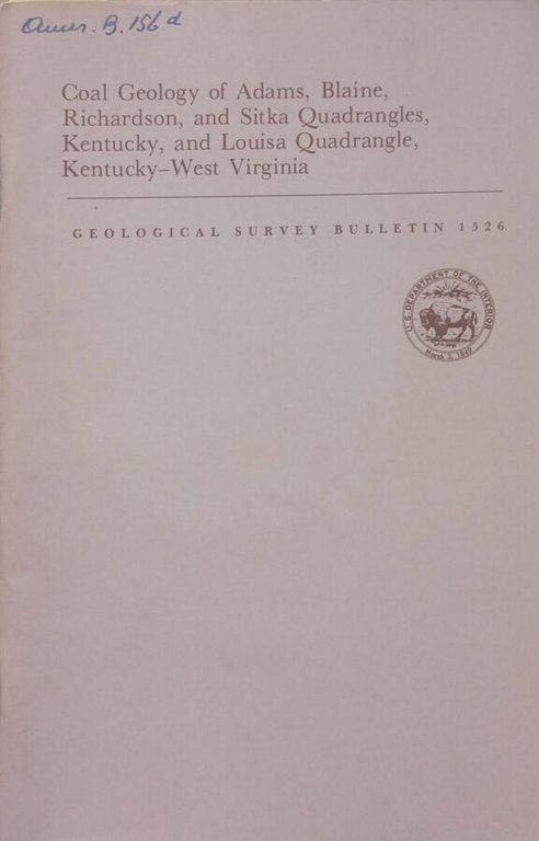 Coal Geology of Adams, Blaine, Richardson, and Sitka Quadrangles, Kentucky, …