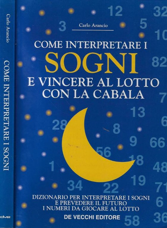 Come interpretare i sogni e vincere al lotto con la cabala