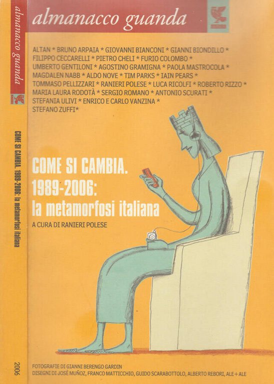 Come si cambia. 1989 - 2006: la metamorfosi italiana
