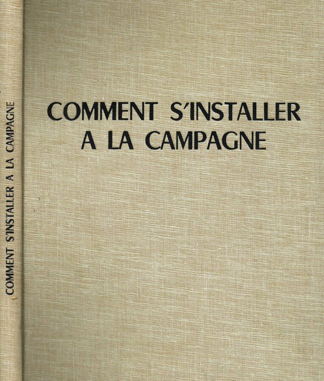 Comment s'installer a la campagne