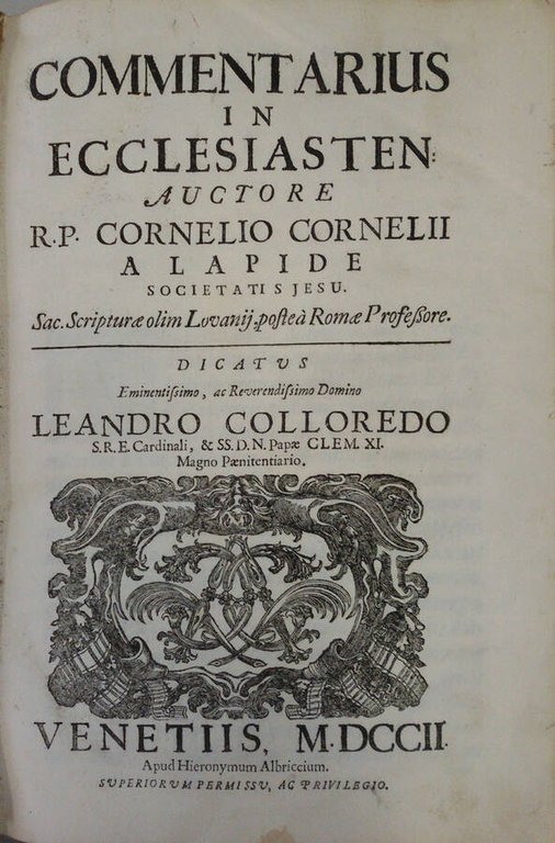 Commentarius in Ecclesiasten auctore R.P. Cornelio Cornelii a Lapide societatis …