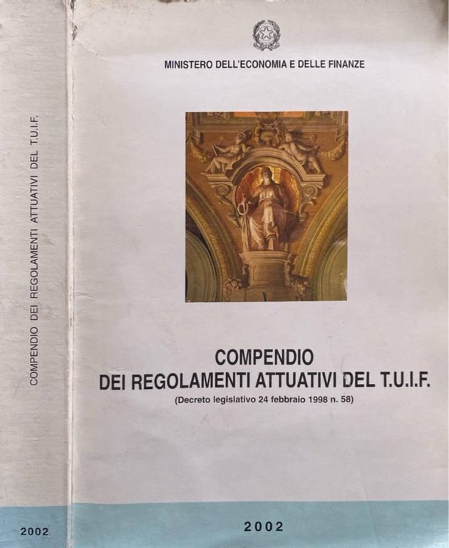 Compendio dei regolamenti attuativi del T.U.I.F.
