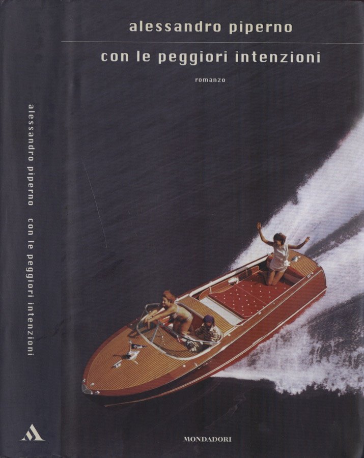 Con le peggiori intenzioni
